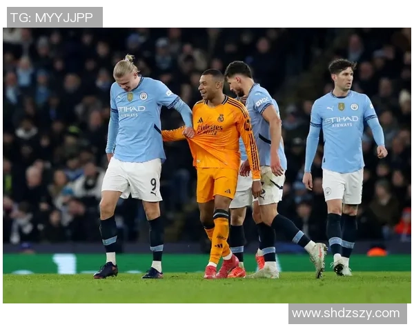 意甲大战曼城横扫皇马帽子戏法引发全场狂欢战术解析